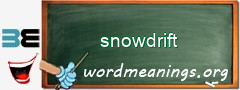 WordMeaning blackboard for snowdrift